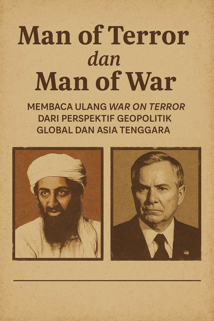 "Ilustrasi vintage sepia bergaya poster klasik, menampilkan simbol pertarungan global antara Man of Terror (Osama bin Laden) dan Man of War (Robert Gates) pasca-9/11, menggambarkan perang, terorisme, dan strategi militer Amerika Serikat."