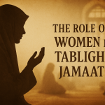 The Role of Women in Tablighi Jamaat