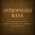 Antropologi rasa bukan sekadar studi akademis, melainkan perjalanan memahami identitas melalui makanan. Dari sambal pedas Banda Aceh hingga kopi Gayo dan ketan mangga Bangkok, setiap rasa menyimpan cerita budaya, memori, dan sejarah. Artikel ini menelusuri bagaimana makanan menjadi jembatan sosial—antara keluarga, komunitas, hingga peradaban global. Rasa tidak hanya hadir di lidah, tetapi juga dalam konteks ritual, narasi, dan nilai yang menyertainya. Melalui rasa, kita belajar membaca budaya, merasakan identitas, dan memahami bagaimana manusia membangun hubungan dengan dunia sekitarnya.