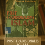 Sampul buku Post-Tradisionalisme Islam karya Muhammad Abed al-Jabiri, edisi terbitan LKiS Yogyakarta.