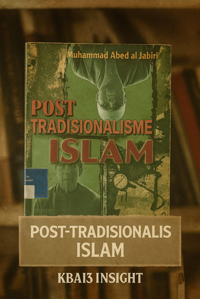 Sampul buku Post-Tradisionalisme Islam karya Muhammad Abed al-Jabiri, edisi terbitan LKiS Yogyakarta.