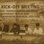 Ilustrasi Kick-Off Meeting Riset Tenurial di Universitas Syiah Kuala: Menata ulang hak masyarakat adat Aceh Besar melalui penguatan peran mukim.