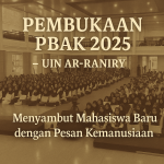 Pembukaan PBAK 2025 UIN Ar-Raniry digelar khidmat di Auditorium Prof. Ali Hasjmy. Ribuan mahasiswa baru resmi disambut dengan pesan kemanusiaan dari Rektor, serta dukungan Islamic Trust Fund (ITF) sebagai pendamping akademik dan finansial. Tema tahun ini: “Energi Kebangsaan, Sinergi Membangun Negeri.