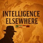 Buku Intelligence Elsewhere: Spies and Espionage Outside the Anglosphere membuka tabir dunia intelijen global di luar dominasi Anglo-Saxon. Dari Pakistan, Iran, Indonesia, hingga Rusia, setiap negara punya tradisi intelijen yang unik—lahir dari sejarah kolonialisme, perang dingin, dan dinamika politik lokal.