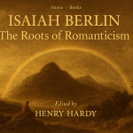 Romantisisme adalah revolusi intelektual yang meruntuhkan klaim kebenaran tunggal. Isaiah Berlin menyingkap bagaimana gagasan tentang kebebasan, pluralitas, dan relativisme lahir dari gerakan ini.