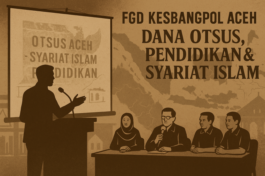 FGD Kesbangpol Aceh – Diskusi Transisi Dana Otsus, Pendidikan Inklusif, dan Syariat Islam. Poster ilustratif bergaya vintage-sepia yang merekam semangat refleksi dan perdebatan akademik tentang masa depan Aceh pasca-2027.