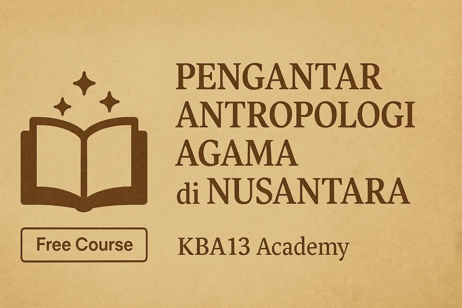 Pengantar Antropologi Agama di Nusantara