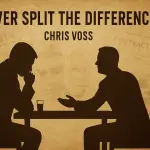 Negotiation as survival – Chris Voss’s Never Split the Difference brings FBI-tested tactics into everyday life.