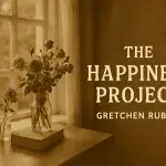 A year-long journey of small steps toward joy – Gretchen Rubin’s The Happiness Project reveals that happiness is built in daily habits