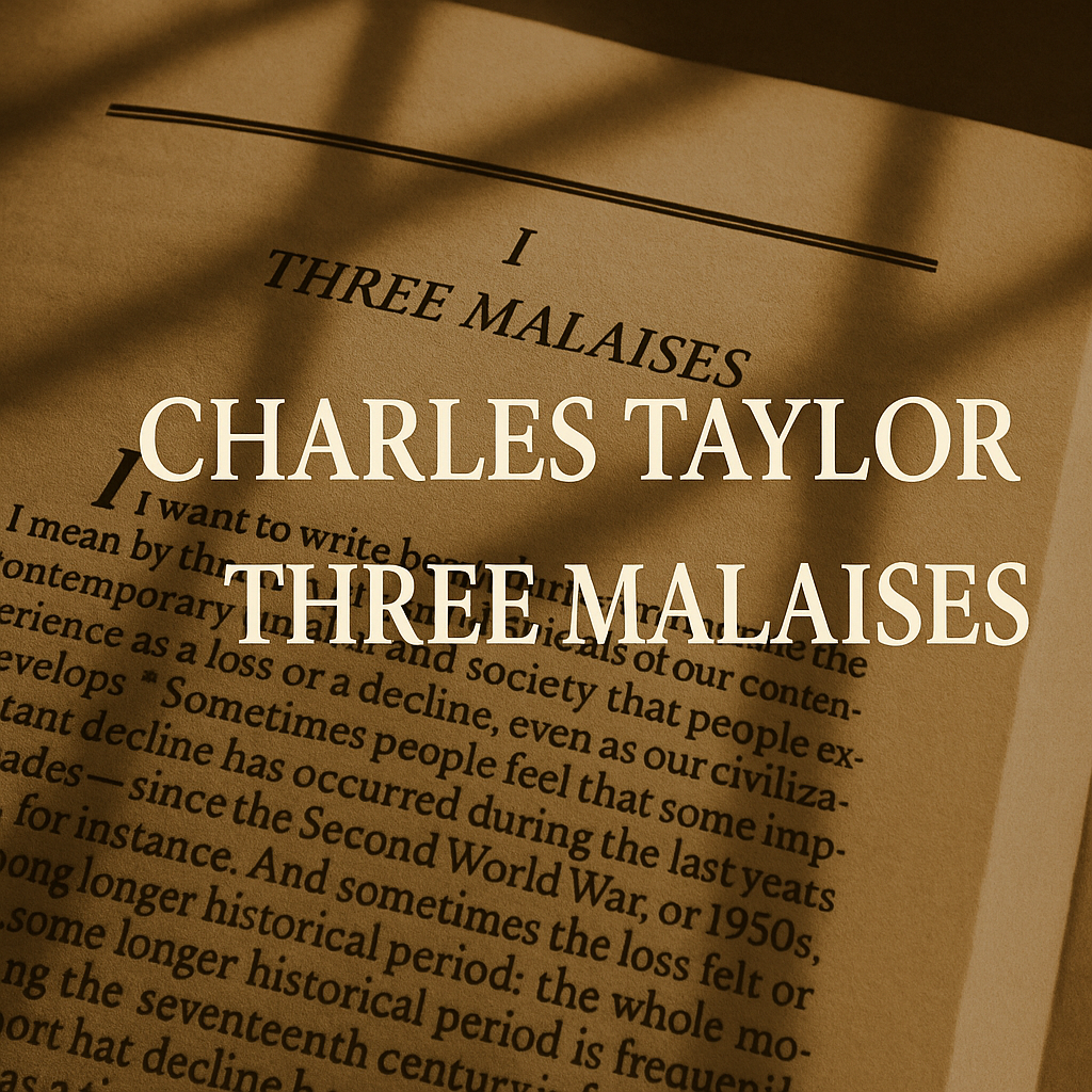 Three Malaises Charles Taylor