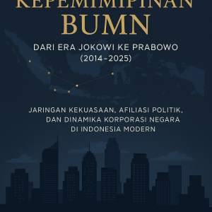 Atlas Kepemimpinan BUMN Indonesia 2014-2025.