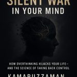 The Silent War in Your Mind