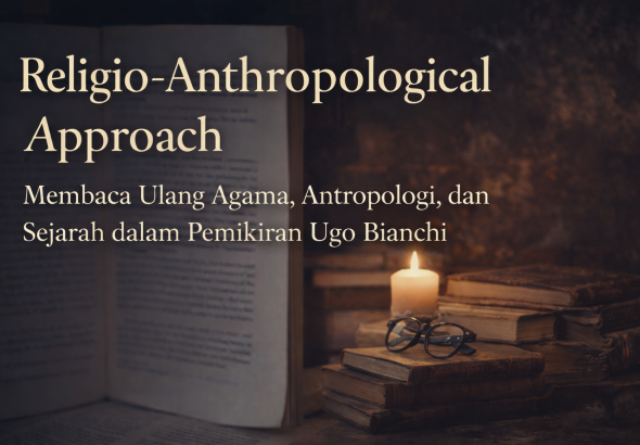 Ugo Bianchi yang membahas Religio-Anthropological Approach, dengan fokus pada definisi agama, metode, perbandingan, antropologi sosial, dan sejarah agama.