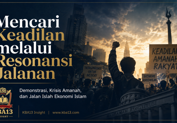 Ketika jalanan menjadi bahasa publik, ekonomi Islam menawarkan kompas keadilan, amanah, dan islah.