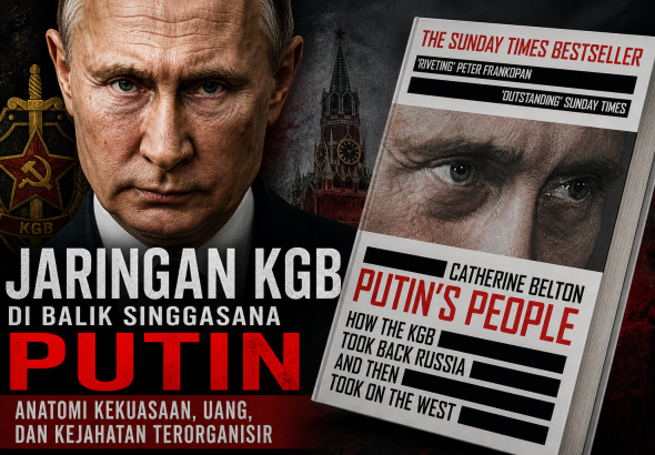 Anatomi Kekuasaan Bayangan di Balik Putin