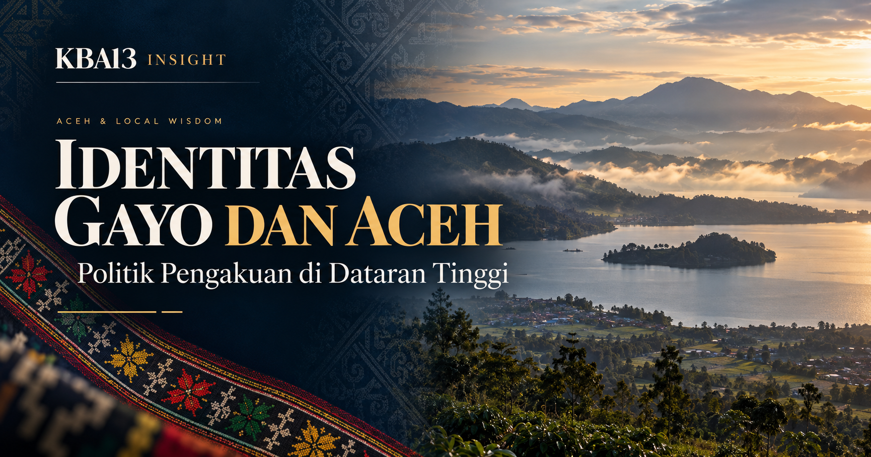 Identitas Gayo dan Aceh: Politik Pengakuan di Dataran Tinggi