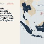 Southeast Asia Strategic Outlook 2026: Hormuz Crisis, ASEAN Security Shift, China-US Rivalry, and the Future of Regional Order